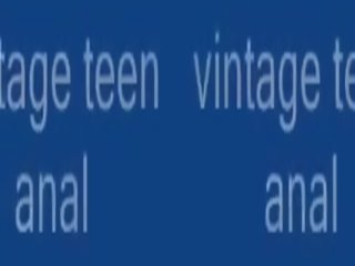 Vintage teen anal